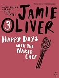 Cover of Happy Days with the Naked Chef by Jamie Oliver 0141042982