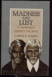 Madness and lust : a psychoanalytical approach to Don Quixote