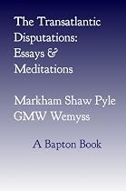 Click to Download Free Kindle Book -> The Transatlantic Disputations: Essays and Meditations