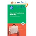 PONS Grammatik Polnisch. Kurz und b�ndig: Einfach, verst�ndlich, �bersichtlich