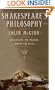 Shakespeare's Philosophy: Discovering the Meaning Behind the Plays