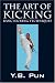 Book The Art of Kicking: Basic Kicking Techniques