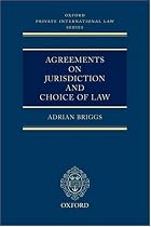 Agreements on Jurisdiction and Choice of Law (Oxford Private International Law Series)