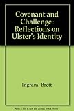 Covenant and challenge : reflections on Ulster's identity