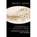 Memories of Ancient Israel: An Introduction to Biblical History--Ancient and Modern