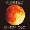 Grapefruit Moon: The Songs Of Tom Waits