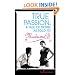 True Passion: A Tale of Desire as Told to Madame B: A Tale of Desire as Told by Madame B