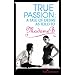 True Passion: A Tale of Desire as Told by Madame B