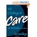 The Challenge to Care in Schools: An Alternative Approach to Education, Second Edition (Advances in Contemporary Educational Thought Series)