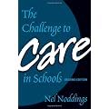 Challenge to Care in Schools: An Alternative Approach to Education