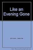 Like an evening gone