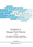 Progress in gauge field theory