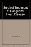 Surgical treatment of congenital heart disease