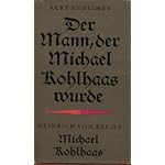 Der Mann, der Michael Kohlhaas wurde: E. histor. Bericht book cover