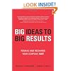 BIG Ideas to BIG Results: Remake and Recharge Your Company, Fast
