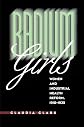 Radium Girls: Women and Industrial Health Reform, 1910-1935