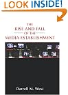 The Rise and Fall of the Media Establishment