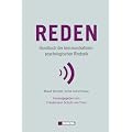 Reden: Handbuch der kommunikationspsychologischen Rhetorik