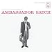 Ambassador Satch