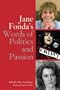 Jane Fonda's Words of Politics and Passion