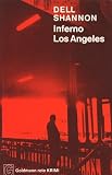 Inferno Los Angeles - Dell Shannon