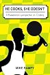 He Cooks, She Doesn't: A Businessman's perspective on Cooking