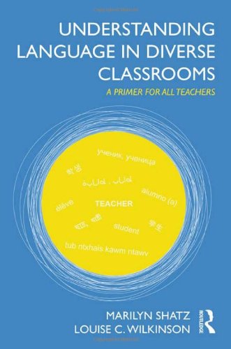 Understanding Language in Diverse Classrooms: A Primer for All Teachers