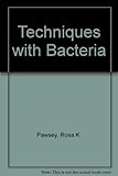 Techniques with bacteria