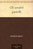 Gli amanti pastelli