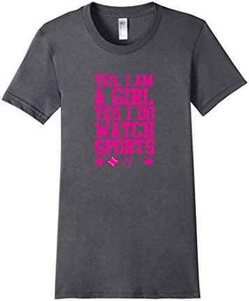 Women's Yes I Am A Girl And I Do Watch Sports Sporty Tomboy T-Shirt Small Asphalt