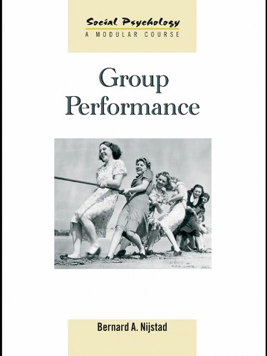 Group Performance (Social Psychology: A Modular Course)