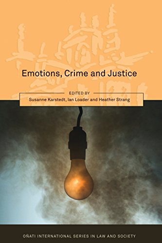 Emotions, Crime and Justice (Oñati International Series in Law and Society)