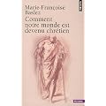 Comment notre monde est devenu chr�tien