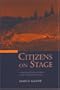 Citizens on Stage: Comedy and Political Culture in the Athenian Democracy