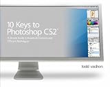 10 Keys to Photoshop CS2