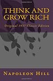 Think and Grow Rich, Original 1937 Classic Edition