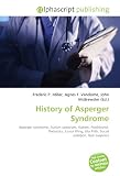History of Asperger Syndrome: Asperger syndrome, Autism spectrum, Autism, Psychiatrist, Pediatrics, Lorna Wing, Uta Frith, Social isolation, Nazi eugenics