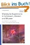 Chemische Experimente in Schl�ssern, Kl�stern und Museen: Aus Hexenk�che und Zauberlabor
