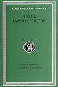 Greek Iambic Poetry: From the Seventh to the Fifth Centuries B.C. (Loeb Classical Library No. 259)
