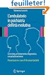 L'ambulatorio in Psichiatria Dell'et�...