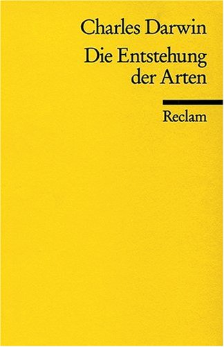 Die Entstehung der Arten durch nat�rliche Zuchtwahl