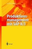 Produktionsmanagement Mit SAP R/3