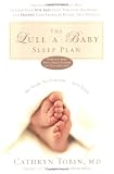 The Lull-A-Baby Sleep Plan: The Soothing, Superfast Way to Help