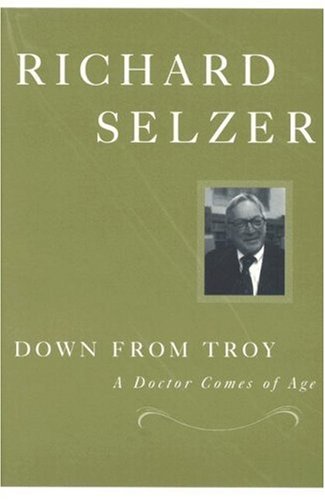 Down from Troy: A Doctor Comes of Age