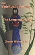 Our Spiritual Journey: The Language of Life