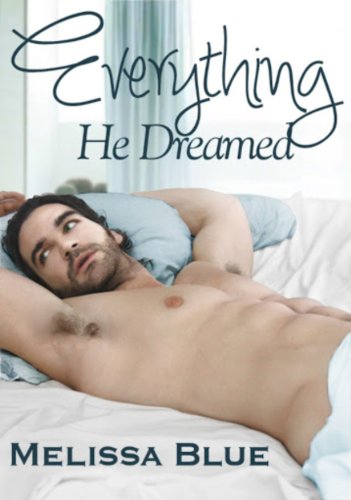 Everything He Dreamed (Palmer Island) by Melissa Blue