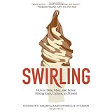 Swirling: How to Date, Mate, and Relate Mixing Race, Culture, and Creed