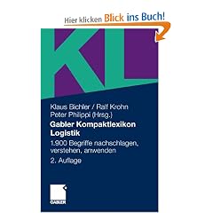 Gabler Kompaktlexikon Logistik: 1.900 Begriffe nachschlagen, verstehen, anwenden