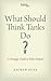 What Should Think Tanks Do?: A Strategic Guide to Policy Impact