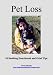 Pet Loss: 10 Soothing Grief and Heartbreak Tips